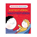 Móra könyvkiadó Bartos Erika: Kistestvérek, nagytestvérek mesekönyv