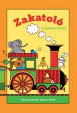 Móra könyvkiadó Bartos Erika: Zakatoló - könyv