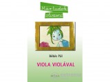 Móra könyvkiadó Békés Pál - Viola violával