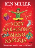 Móra könyvkiadó Ben Miller: Egy karácsonyi manó naplója - könyv