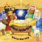 Móra könyvkiadó Bibliai kör-kép - Jézus születése