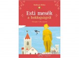 Móra könyvkiadó Boldizsár Ildikó - Esti mesék a boldogságról