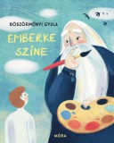 Móra könyvkiadó Böszörményi Gyula: Emberke színe - könyv