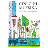 Móra könyvkiadó Cini-cini muzsika - Óvodások verseskönyve