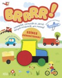 Móra könyvkiadó Claire Sipi: Brrr - Feladatok, színezők és jármű - tények mindenről, ami mozog - könyv