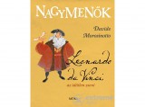 Móra könyvkiadó Davide Morosinotto - Leonardo da Vinci, az időtlen zseni