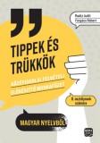 Móra könyvkiadó Dr. Raátz Judit, Forgács Róbert: Tippek és trükkök - könyv