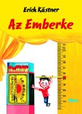 Móra könyvkiadó Erich Kästner: Az Emberke - könyv