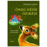 Móra könyvkiadó Fazekas Anna: Öreg néne őzikéje