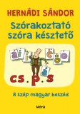 Móra könyvkiadó Hernádi Sándor: Szórakoztató szóra késztető - könyv