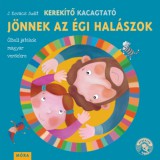 Móra könyvkiadó J. Kovács Judit: Kerekítő Kacagtató - Jönnek az égi halászok - könyv