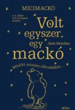 Móra könyvkiadó Jane Riordan: Micimackó - Volt egyszer egy mackó - könyv