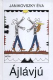 Móra könyvkiadó Janikovszky Éva: Ájlávjú - könyv