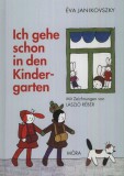 Móra könyvkiadó Janikovszky Éva: Ich gehe schon in den Kindergarten - könyv