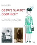 Móra könyvkiadó Janikovszky Éva: Ob du's glaubst oder nicht - könyv