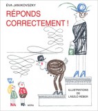 Móra könyvkiadó Janikovszky Éva: Réponds correctement! - könyv