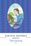Móra könyvkiadó Kertész Erzsébet: Titkos házasság - könyv