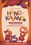 Móra könyvkiadó Kiss Rebeka: Hangkaland 3. - könyv