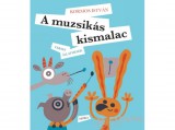 Móra könyvkiadó Kormos István - A muzsikás kismalac - Verses állatmesék