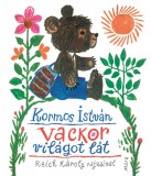 Móra könyvkiadó Kormos István: Vackor világot lát - könyv