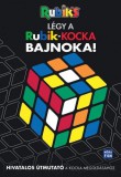 Móra könyvkiadó Légy a Rubik kocka bajnoka