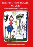 Móra könyvkiadó Lucado, Max, Piper, John, Randy Alcorn, Louie Giglio, Ravi Zacharias: Sző, fon, nem takács. Mi az? - felújított kiadás - könyv