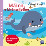 Móra könyvkiadó Málna, a kíváncsi bálna - Ellentétpárok