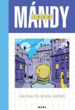 Móra könyvkiadó Mándy Iván: Csutak és Gyáva Dezső - könyv