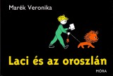 Móra könyvkiadó Marék Veronika: Laci és az oroszlán - könyv