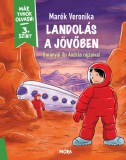 Móra könyvkiadó Marék Veronika: Landolás a jövőben - könyv