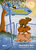 Móra könyvkiadó Matthäus Bär: Kapibarák szökésben - könyv