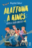Móra könyvkiadó Nógrádi Gábor: Alattunk a kincs - könyv