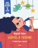 Móra könyvkiadó Nógrádi Gábor: Legyél a tesóm! - könyv
