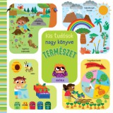 Móra könyvkiadó Nyulász Péter: Kis tudósok nagy könyve - Természet - könyv