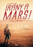 Móra könyvkiadó Philippe Nessmann: Irány a Mars! - könyv