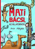 Móra könyvkiadó Priit Põhjala: Mati bácsi, az állatorvos - könyv