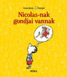Móra könyvkiadó René Goscinny: Nicolas-nak gondjai vannak - könyv
