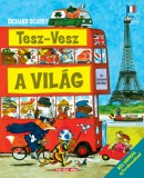 Móra könyvkiadó Richard Scarry: Tesz-Vesz a világ - Réz András új fordításában - könyv