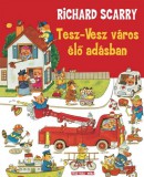 Móra könyvkiadó Richard Scarry: Tesz-Vesz város élő adásban - könyv