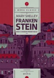 Móra könyvkiadó Shelley, Mary: Frankenstein - könyv