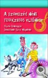 Móra könyvkiadó Silvia Roncaglia, Sebastiano Ruiz Mingone: A szomszéd néni titokzatos eltűnése - könyv