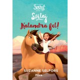 Móra könyvkiadó Szilaj: Kalandra fel! - Spirit
