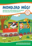 Móra könyvkiadó Szinger Veronika, Galuska László Pál, Bereczkinézáluszki Anna: Mondjad még! - irodalmi szöveggyűjtemény és családi olvasókönyv - könyv