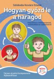 Móra könyvkiadó Szloboda-kovács Emese: Hogyan győzd le a haragod - könyv