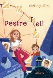 Móra könyvkiadó Turbuly Lilla: Pestre fel! - könyv