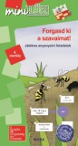 Móra könyvkiadó Tüskés Tibor, Bohuniczky Szefi: Forgasd ki a szavaimat! - játékos anyanyelvi feladatok 4. osztály - könyv