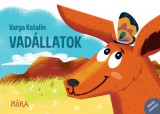 Móra könyvkiadó Varga Katalin: Vadállatok - könyv