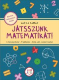 Móra könyvkiadó Varga Tamás: Játsszunk matematikát! - könyv