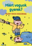 Móra könyvkiadó Vibók Ildi: Miért vagyok gyerek? - könyv