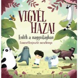 Móra könyvkiadó Vigyél haza! - Erdők a nagyvilágban - Ismeretterjesztő mesekönyv